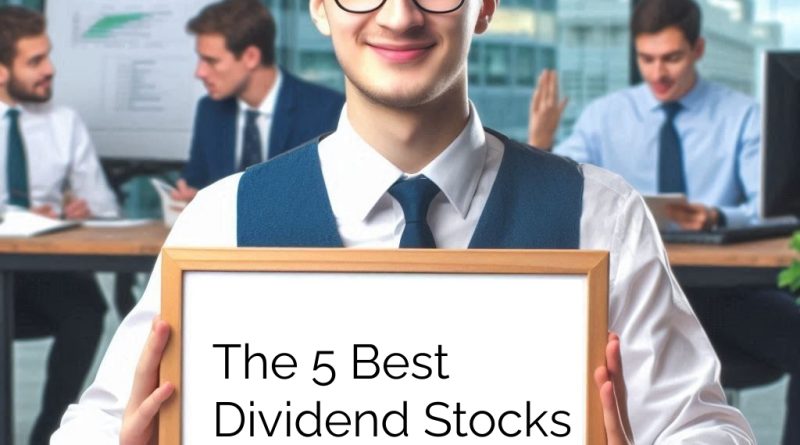 5 best dividend stocks